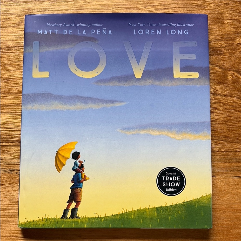Signed by Author, Matt De La Pena, LOVE Picture Book